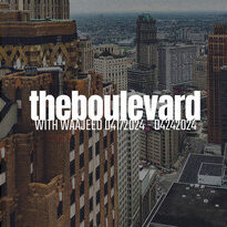 The Boulevard with Waajeed 04172024 – 04242024