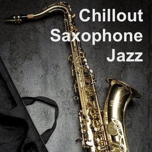 Chillout Saxophone Jazz