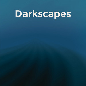 Ambient Soundscapes : darkscapes