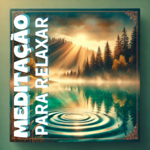 Meditação para Relaxar