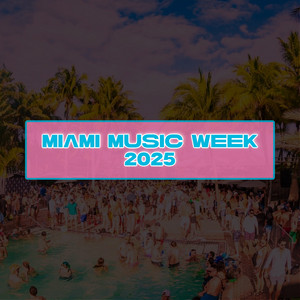 MIAMI MUSIC WEEK 2025