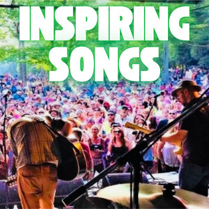 Inspiring Songs