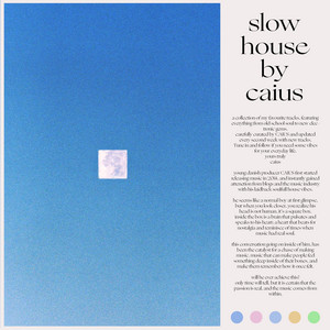 Slow House by Caius