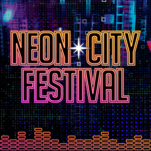Neon City Festival 2024