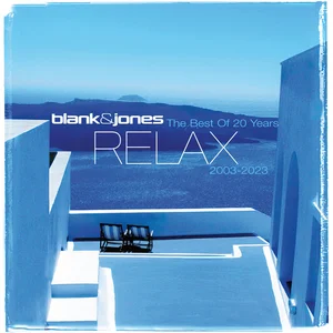 Blank & Jones – The Best Of RELAX // 20 years // 2003 – 2023