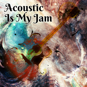 Acoustic Is My Jam