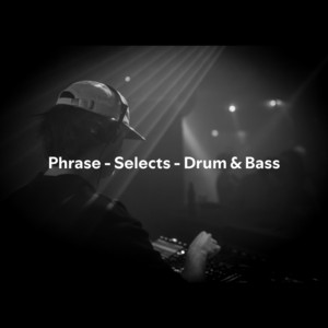 Phrase – Selects – Drum & Bass