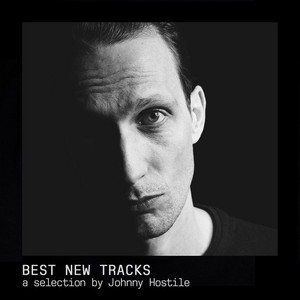 Johnny Hostile ~ Best New Tracks