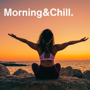 Morning ChillβοΈβοΈππ»ββοΈ