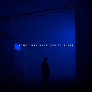 song that help you to sleep