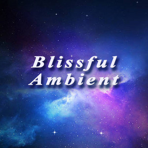 Blissful Ambient
