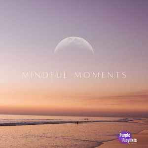 Mindful Moments