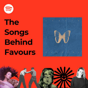 The Songs Behind Favours