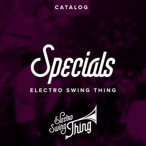 Electro Swing Thing – Specials