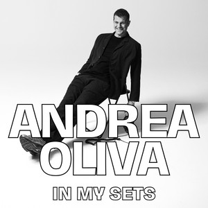 Andrea Oliva – In My Sets 2025