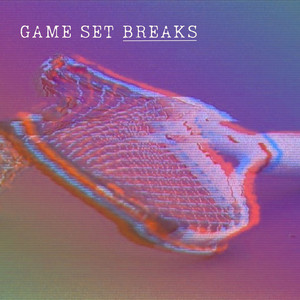 Game set BREAKS