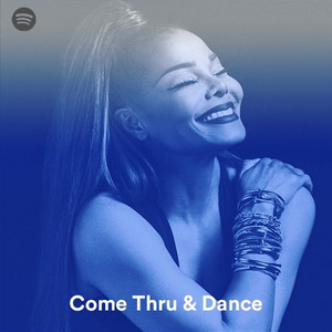 Come Thru & Dance