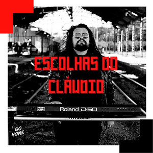 Escolhas do Claudio