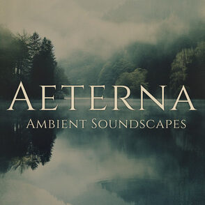 AETERNA – Ambient Soundscapes