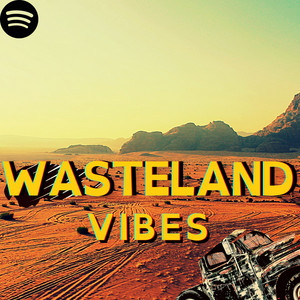 Wasteland Vibes