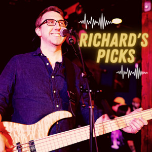 Richard’s Picks