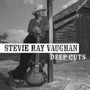 Stevie Ray Vaughan: Deep Cuts