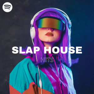 π₯Slap House Hitsπ₯