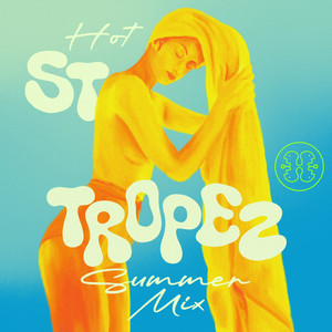 Beach Club St Tropez 🌊 Hot Summer Mix