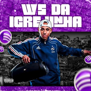 AS MELHORES DO DJ WS DA IGREJINHA ✦ SÓ AS PURA!