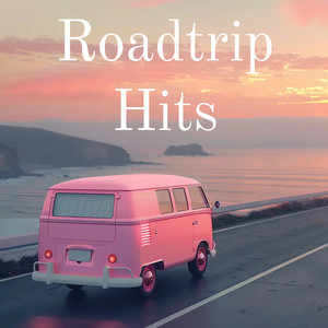 Roadtrip Hits – Best Indie Rock & Alt Pop Hits