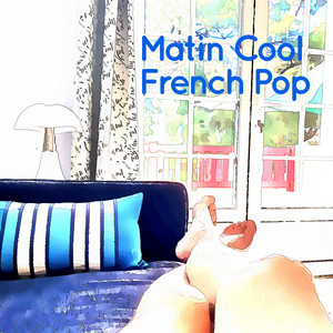 Matin Cool French Pop