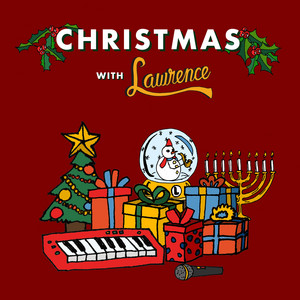 Christmas with Lawrence!