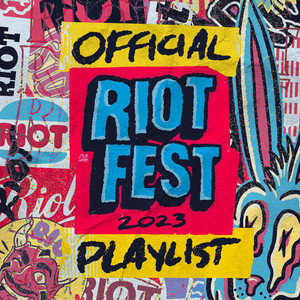 Official Riot Fest 2023 Playlist