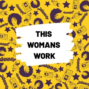 THIS WOMANS WORK