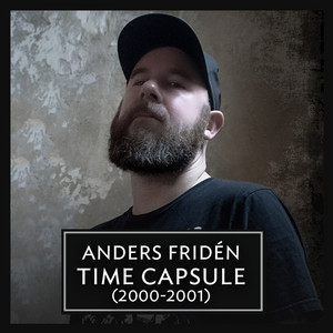 Anders Fridén – Time Capsule: 2000-2001 Favorites