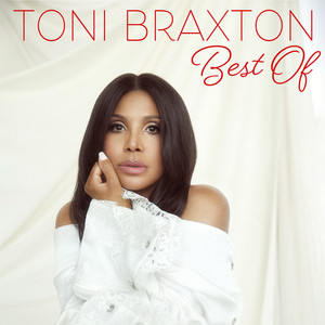 Toni Braxton: Best Of