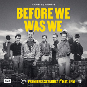 Madness – Before We Was We