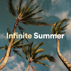 ☀️🎵 Infinite Summer | House, Deep House, Downtempo