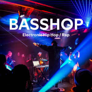 Basshop – Electronic Hip Hop / Rap