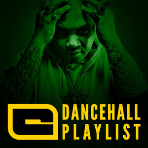 CHUCKIE’S DANCEHALL PLAYLIST