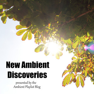 New Ambient Discoveries