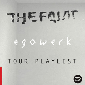 Egowerk Tour Playlist