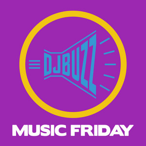 DJBuzz Music Friday
