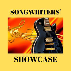 SONGWRITERS’ SHOWCASE