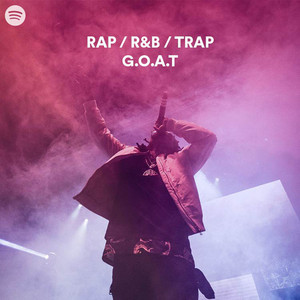 RAP / R&B / TRAP G.O.A.T.