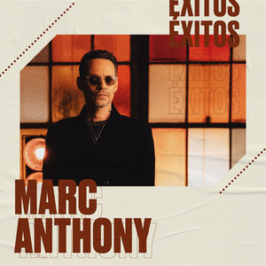 Marc Anthony Éxitos (Best Of & Greatest Hits)