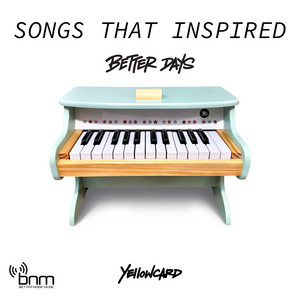 Songs That Inspired Better Days