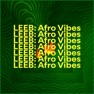 LEEB: Afro Vibes