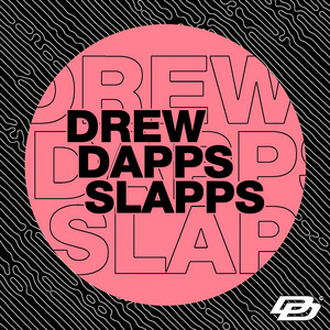 Drew Dapps’ Slapps