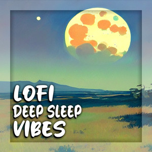 lofi deep sleep vibes